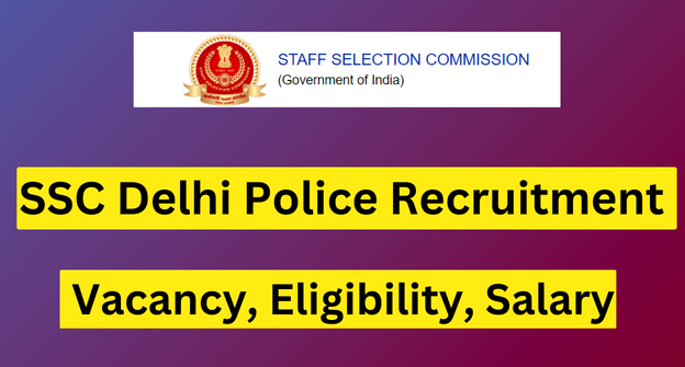 SSC Delhi Police Constable Recruitment 2023 | 7547 Post Apply Online